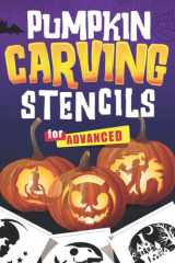 Pumpkin Carving Stencils for Advanced: Over 60 Spooky Stencils for Halloween Pumpkin Carving Fun PLUS 100+ Rib-Tickling Halloween Jokes! cover image