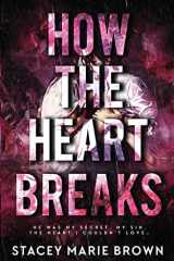 How The Heart Breaks cover image