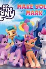 My Little Pony: Make Your Mark cover image