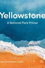 Yellowstone A National Park Primer cover image