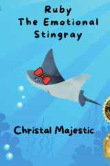 Ruby The Emotional Stingray: handling emotions for kids bedtime story cover image