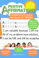 Positive Affirmations Handwriting Practice Workbook for TWEENS: Phrases for building confidence and self-esteem cover image