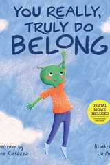 You Really, Truly Do Belong! cover image