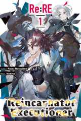 Re:RE - Reincarnator Executioner: Volume 1 cover image