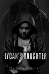 The Lycan's Daughter (Alpha Maximus) cover image