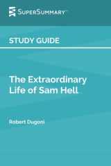 Study Guide: The Extraordinary Life of Sam Hell by Robert Dugoni (SuperSummary) cover image