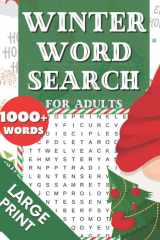 Winter Word Search For Adults: Large Print Winter and Christmas Word Search Puzzle Book For Adults & Seniors - Beautiful, Inspirational & Positive Words Relating to the Winter Season cover image