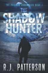 The Shadow Hunter (The Phoenix Chronicles) cover image
