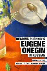 Reading Pushkin's Eugene Onegin in Russian A Parallel-Text Russian Reader cover image