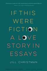 If This Were Fiction A Love Story in Essays cover image