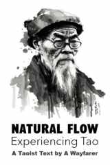 Natural Flow Experiencing Tao: A Taoist Text cover image