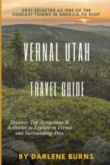 Vernal Utah Travel Guide: Discover Top Attractions & Activities to Explore in Vernal and Surrounding Area cover image