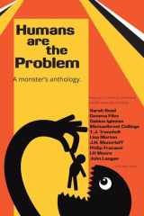 Humans are the Problem A Monster's Anthology cover image