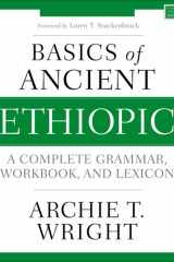 Basics of Ancient Ethiopic A Complete Grammar, Workbook, and Lexicon cover image