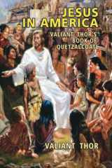 Jesus in America: Valiant Thor’s Book of Quetzalcoatl cover image