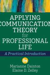 Applying Communication Theory for Professional Life A Practical Introduction cover image
