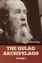 The Gulag Archipelago Volume 1 cover image