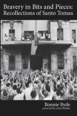 Bravery in Bits and Pieces Recollections of Santo Tomas cover image