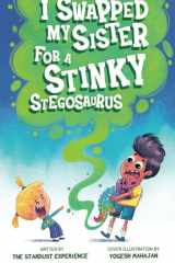 I Swapped My Sister for a Stinky Stegosaurus! cover image