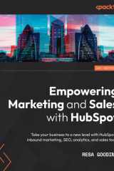 Empowering Marketing and Sales with HubSpot Learn How to Set Up HubSpot Correctly and Generate ROI Within Your First 45 Days