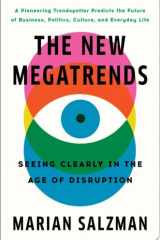 The New Megatrends Seeing Clearly in the Age of Disruption