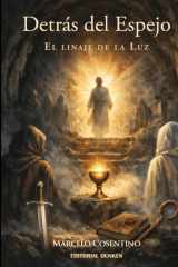 DETRÁS DEL ESPEJO: EL LINAJE DE LA LUZ (Spanish Edition) cover image