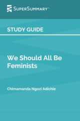 Study Guide: We Should All Be Feminists by Chimamanda Ngozi Adichie (SuperSummary) cover image