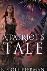 A Patriot's Tale cover image
