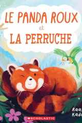 Le Panda Roux Et La Perruche (French Edition)