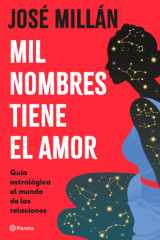 Mil nombres tiene el amor: Guía astrológica al mundo de las relaciones cover image
