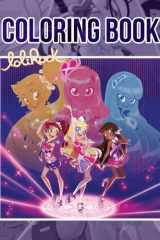 LoliRock Coloring Book: A Fabulous Coloring Book For Fans of All Ages With Several Images Of LoliRock One Of The Best Ways To Relax And Enjoy Coloring Fun. cover image