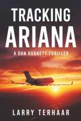 Tracking Ariana - A legal and investigative thriller of justice and government corruption cover image