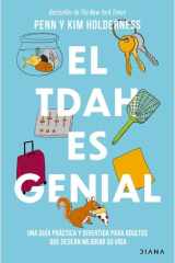 El TDAH Es Genial: una Guía Práctica y Divertida para Adultos Que Desean Avanzar en Su Vida / ADHD Is Awesome: a Guide to (Mostly) Thriving with ADHD cover image