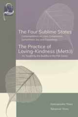 The Four Sublime States and the Practice of Loving Kindness (Metta) cover image