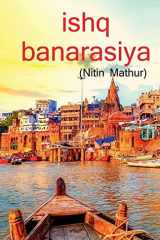 Ishq Banarasiya / इश्क़ बनारसिया cover image
