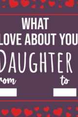 What I Love About You Daughter: Valentines Day Gifts For Daughters, Fill In The Blank Journal With Prompts (What I Love About Being Your Mom Dad) cover image