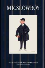 MR. SLOWBOY: Portraits of the Modern Gentleman cover image
