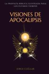 VISIONES DE APOCALIPSIS: La profecía bíblica ilustrada para los últimos tiempos (Spanish Edition) cover image