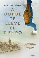 A Donde Te Lleve el Tiempo / Wherever Time Takes You cover image