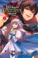 The Hero Laughs While Walking the Path of Vengeance a Second Time, Vol. 1 (manga) cover image