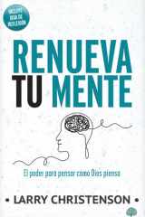 Renueva tu mente: El poder para pensar como Dios piensa (Spanish Edition) cover image