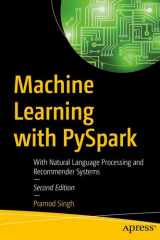 Machine Learning with PySpark With Natural Language Processing and Recommender Systems cover image
