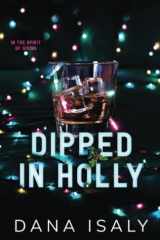 Dipped In Holly (Nick and Holly) cover image