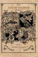 The Last of the Wild Days Volume One cover image