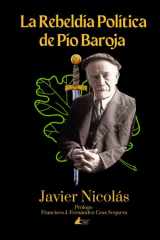La Rebeldía Política de Pío Baroja (Colección Sociedad Spengleriana Española) (Spanish Edition) cover image