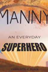 Manny An Everyday Superhero cover image