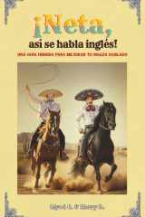 ¡Neta! ¡Así se habla inglés!: Una guía híbrida para mejorar tu inglés hablado (Spanish Edition) cover image