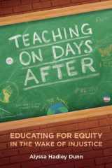 Teaching on Days After Educating for Equity in the Wake of Injustice cover image
