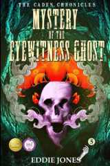 Mystery of the Eyewitness Ghost cover image