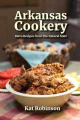 Arkansas Cookery Retro Recipes from The Natural State cover image